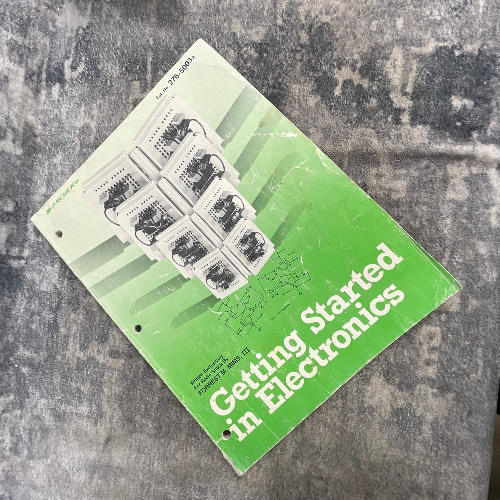 Getting Started in Electronics Forrest M Mims III Radio Shack Archer